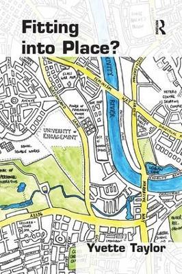 Fitting into Place?: Class and Gender Geographies and Temporalities - Yvette Taylor - cover