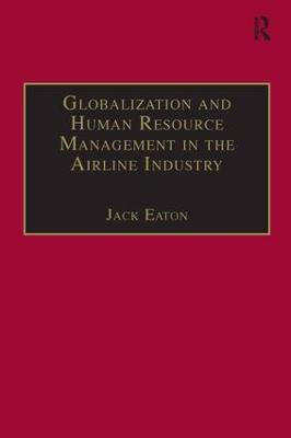 Globalization and Human Resource Management in the Airline Industry - Jack Eaton - cover