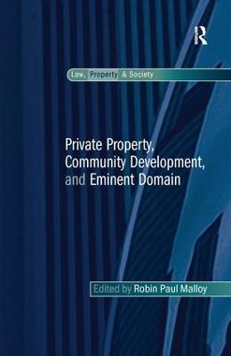 Private Property, Community Development, and Eminent Domain - cover