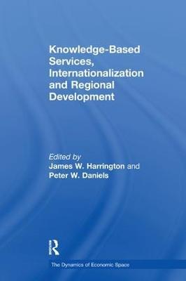 Knowledge-Based Services, Internationalization and Regional Development - Peter Daniels - cover