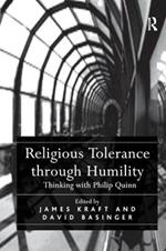 Religious Tolerance through Humility: Thinking with Philip Quinn