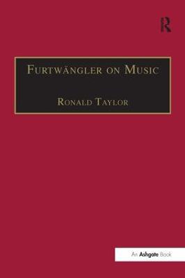 Furtwängler on Music: Essays and Addresses by Wilhelm Furtwängler - Ronald Taylor - cover