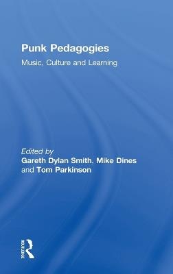 Punk Pedagogies: Music, Culture and Learning - cover