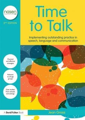 Time to Talk: Implementing Outstanding Practice in Speech, Language and Communication - Jean Gross - cover
