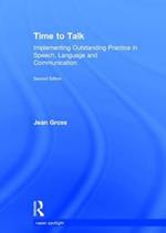Time to Talk: Implementing Outstanding Practice in Speech, Language and Communication