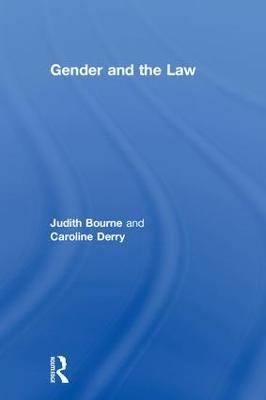 Gender and the Law - Judith Bourne,Caroline Derry - cover