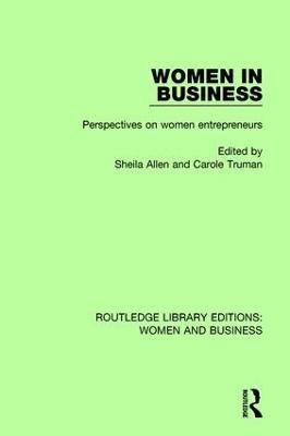 Women in Business: Perspectives on Women Entrepreneurs - Sheila Allen,Carole Truman - cover