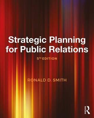 Strategic Planning for Public Relations - Ronald D. Smith - cover