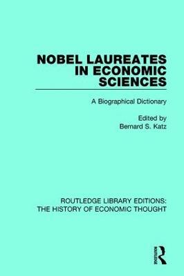 Nobel Laureates in Economic Sciences: A Biographical Dictionary - cover