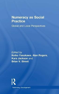 Numeracy as Social Practice: Global and Local Perspectives - cover