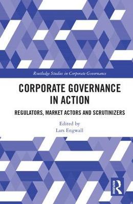Corporate Governance in Action: Regulators, Market Actors and Scrutinizers - cover