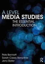 A Level Media Studies: The Essential Introduction