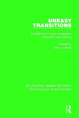 Uneasy Transitions: Disaffection in Post-Compulsory Education and Training - cover