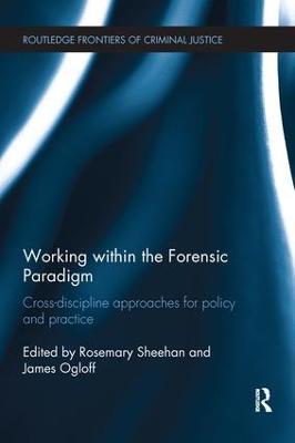 Working within the Forensic Paradigm: Cross-discipline approaches for policy and practice - cover