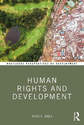 Human Rights and Development - Peris Jones - cover