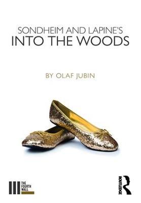 Sondheim and Lapine's Into the Woods - Olaf Jubin - cover