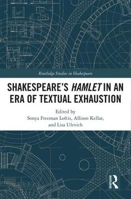 SHAKESPEARE’S HAMLET IN AN ERA OF TEXTUAL EXHAUSTION - cover