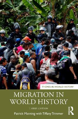 Migration in World History - Patrick Manning,Tiffany Trimmer - cover