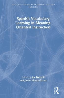 Spanish Vocabulary Learning in Meaning-Oriented Instruction - cover