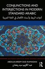 Conjunctions and Interjections in Modern Standard Arabic