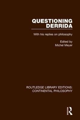 Questioning Derrida: With His Replies on Philosophy - cover