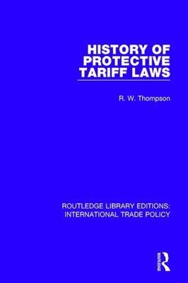 History of Protective Tariff Laws - R.W. Thompson - cover