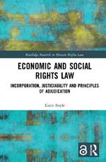 Economic and Social Rights Law: Incorporation, Justiciability and Principles of Adjudication