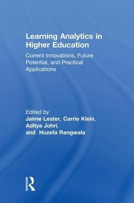 Learning Analytics in Higher Education: Current Innovations, Future Potential, and Practical Applications - cover