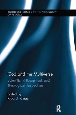 God and the Multiverse: Scientific, Philosophical, and Theological Perspectives - cover