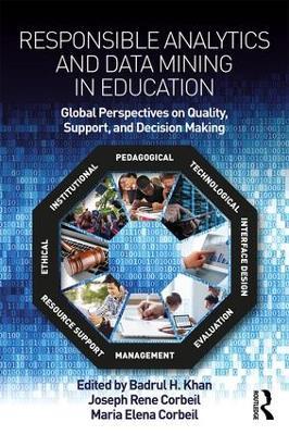 Responsible Analytics and Data Mining in Education: Global Perspectives on Quality, Support, and Decision Making - cover