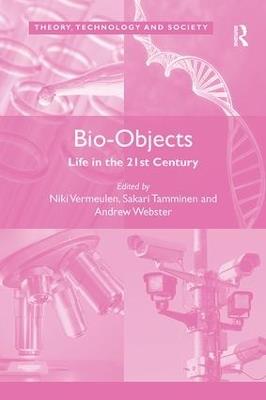 Bio-Objects: Life in the 21st Century - cover