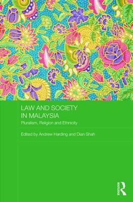 Law and Society in Malaysia: Pluralism, Religion and Ethnicity - cover