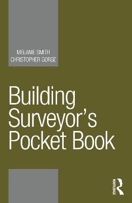 Building Surveyor’s Pocket Book - Melanie Smith,Christopher Gorse - cover