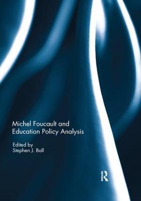 Michel Foucault and Education Policy Analysis - cover