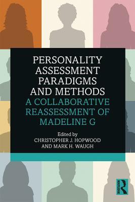 Personality Assessment Paradigms and Methods: A Collaborative Reassessment of Madeline G - cover