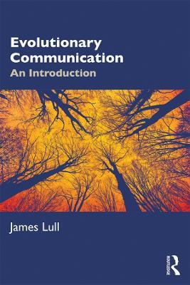 Evolutionary Communication: An Introduction - James Lull - cover