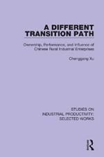 A Different Transition Path: Ownership, Performance, and Influence of Chinese Rural Industrial Enterprises