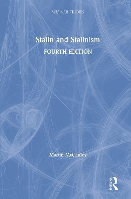 Stalin and Stalinism - Martin McCauley - cover