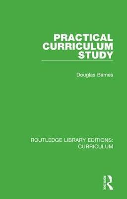Practical Curriculum Study - Douglas Barnes - cover