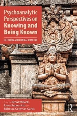 Psychoanalytic Perspectives on Knowing and Being Known: In Theory and Clinical Practice - cover