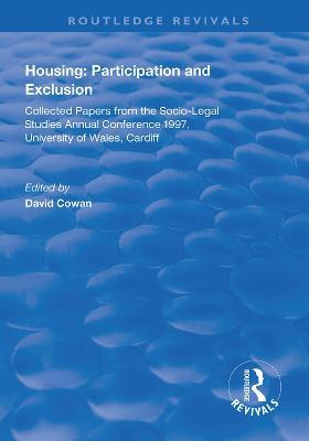 Housing: Participation and Exclusion: Collected Papers from the Socio-Legal Studies Annual Conference 1997, University of Wales, Cardiff - cover