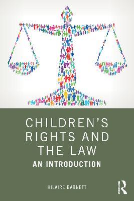 Children's Rights and the Law: An Introduction - Hilaire Barnett - cover