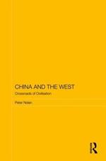 China and the West: Crossroads of Civilisation
