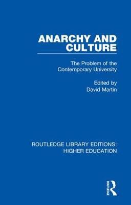 Anarchy and Culture: The Problem of the Contemporary University - David Martin - cover