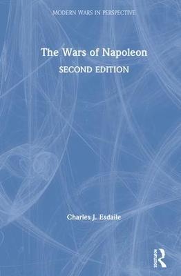 The Wars of Napoleon - Charles J Esdaile - cover