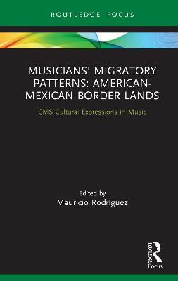 Musicians' Migratory Patterns: American-Mexican Border Lands - cover