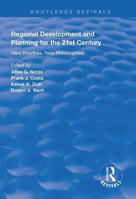 Regional Development and Planning for the 21st Century: New Priorities, New Philosophies - cover