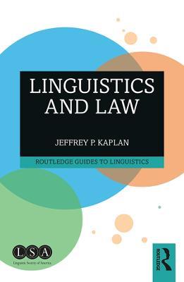 Linguistics and Law - Jeffrey P. Kaplan - cover