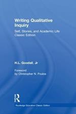 Writing Qualitative Inquiry: Self, Stories, and Academic Life