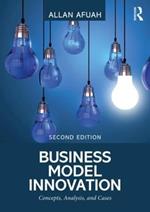 Business Model Innovation: Concepts, Analysis, and Cases